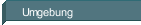 Umgebung